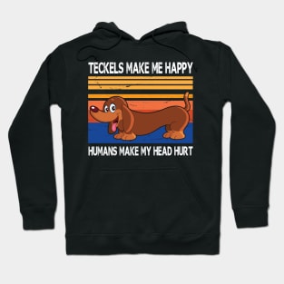 Teckels Make Me Happy Humans Make My Head Hurt Summer Holidays Christmas In July Vintage Retro Hoodie